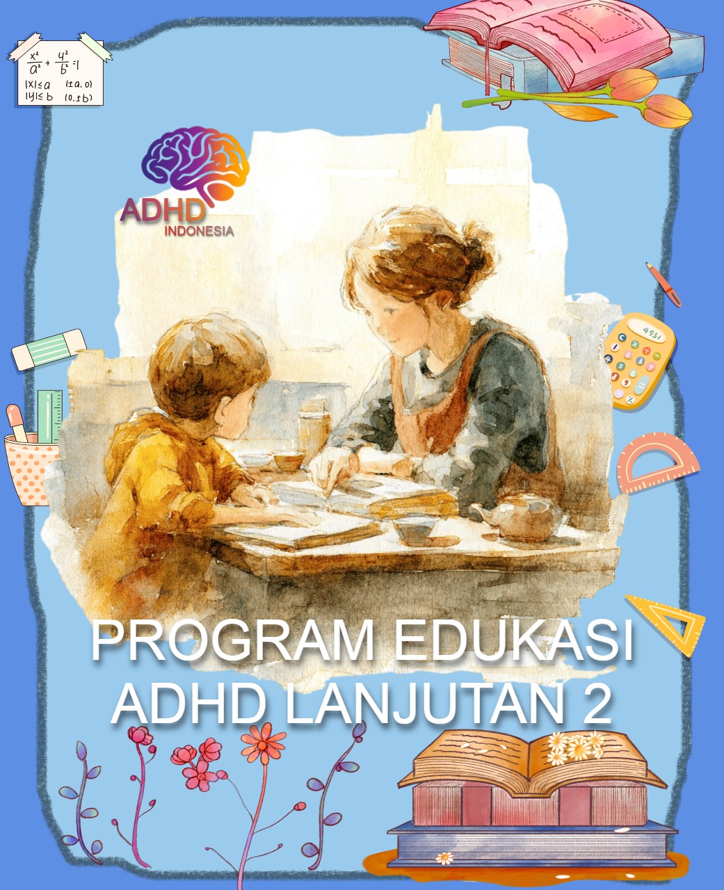 Program ADHD Indonesia Kabupaten Pegunungan Bintang Edukasi Lanjutan Tahap 2 untuk Orang Tua